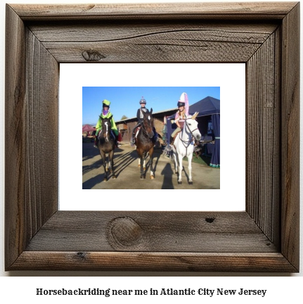 horseback riding near me in Atlantic City, New Jersey